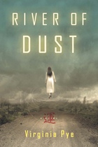 Authors Blog About Virginia Pye and RIVER OF DUST